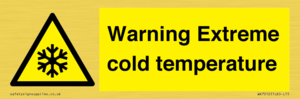 Warning Extreme cold temperature